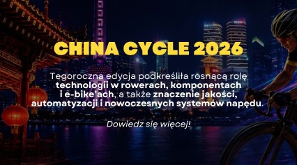 China Cycle 2026 - przeczytaj dlaczego musieliśmy być na tych targach rowerowych